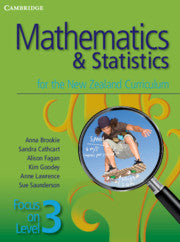 Mathematics and Statistics for the New Zealand Curriculum Focus on Level 3