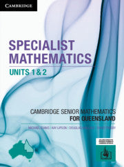 Cambridge Senior Mathematics for Queensland Specialist 1&2