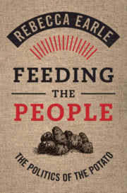 Feeding the People : The Politics of the Potato