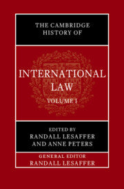 The Cambridge History of International Law: Volume 1, The Historiography of International Law