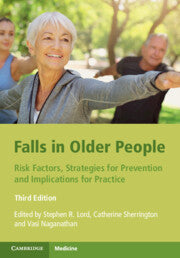 Falls in Older People : Risk Factors, Strategies for Prevention and Implications for Practice