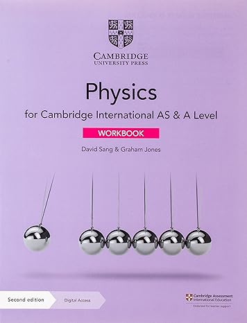 Cambridge International AS & A Level Physics Workbook with Digital Access (2 Years)