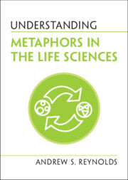 Understanding Metaphors in the Life Sciences