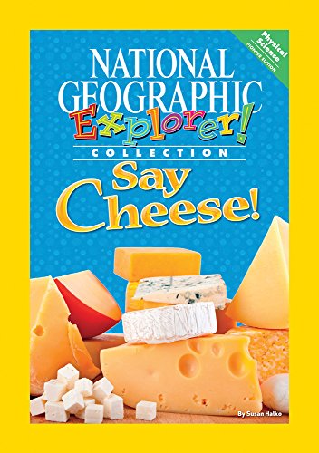 Explorer Books (Pioneer Science: Physical Science): Say Cheese!