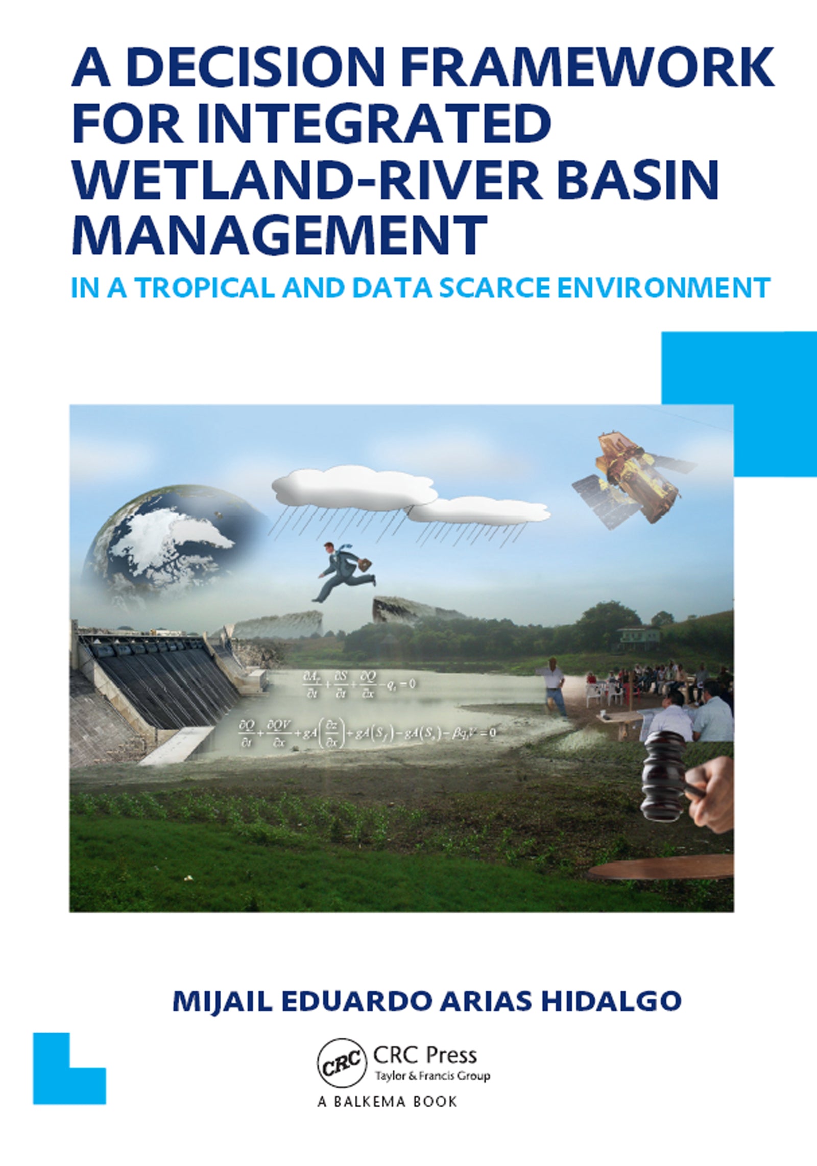 Decision Framework for Integrated Wetland-River Basin Management in a Tropical and Data Scarce Environment