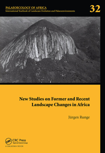 New Studies on Former and Recent Landscape Changes in Africa
