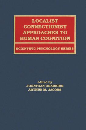 Localist Connectionist Approaches To Human Cognition