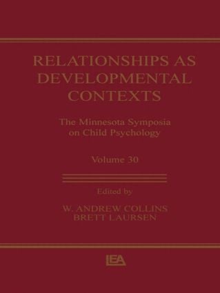 Relationships as Developmental Contexts
