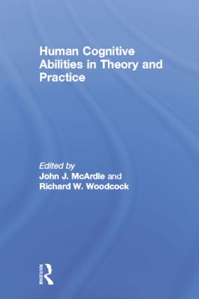 Human Cognitive Abilities in Theory and Practice