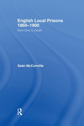 English Local Prisons, 1860-1900