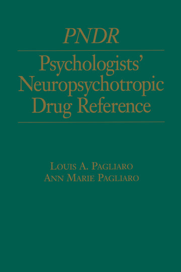 Psychologist's Neuropsychotropic Desk Reference