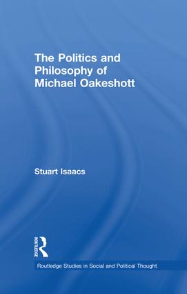 Politics and Philosophy of Michael Oakeshott