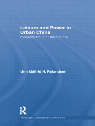 Leisure and Power in Urban China