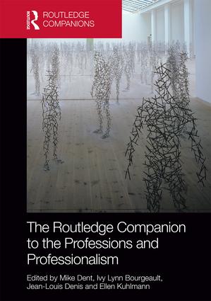 Routledge Companion to the Professions and Professionalism