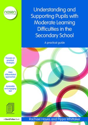 Understanding and Supporting Pupils with Moderate Learning Difficulties in the Secondary School