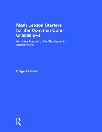 Math Lesson Starters for the Common Core, Grades 6-8