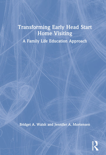 Transforming Early Head Start Home Visiting