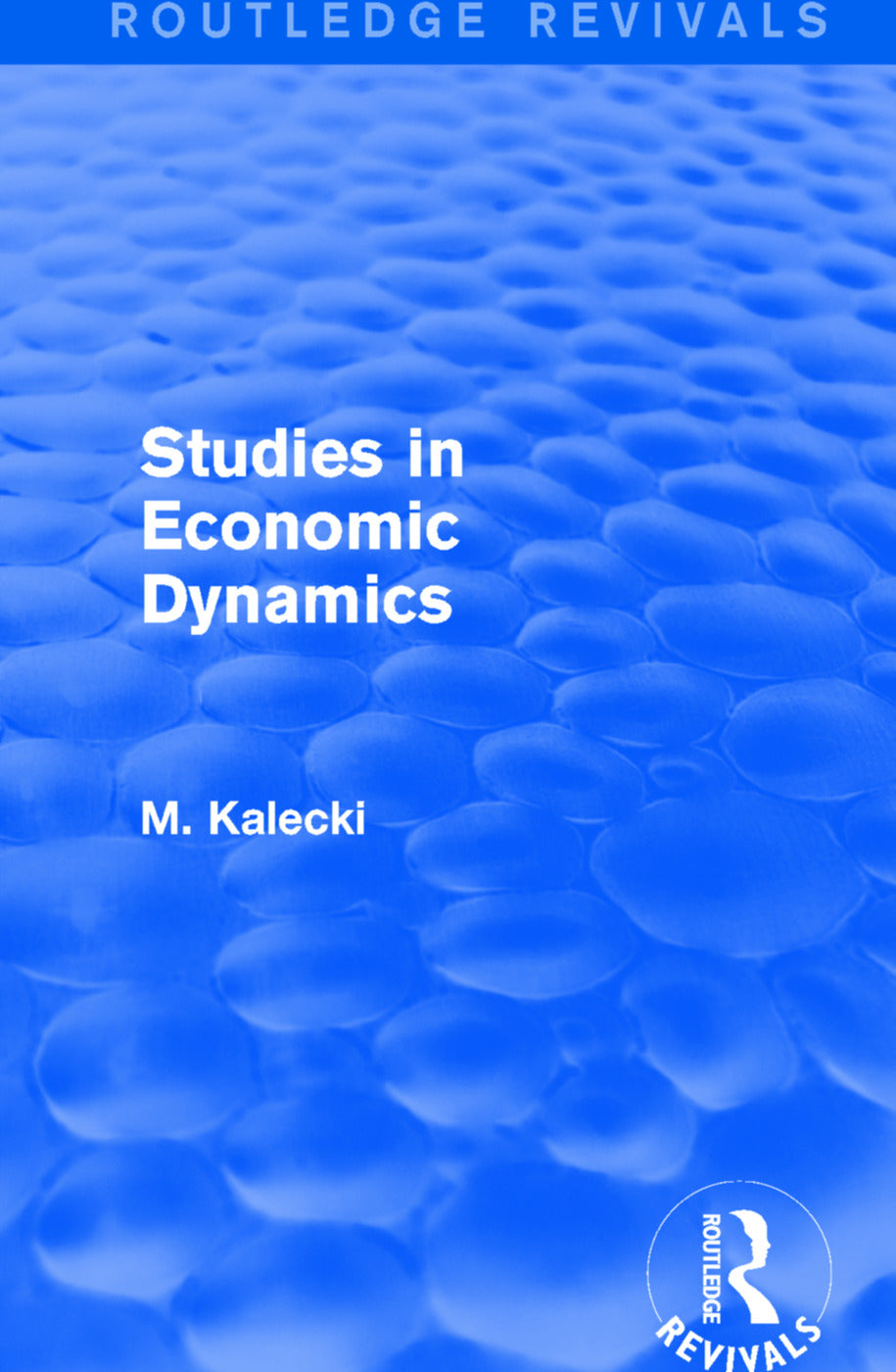 Routledge Revivals: Studies in Economic Dynamics (1943)