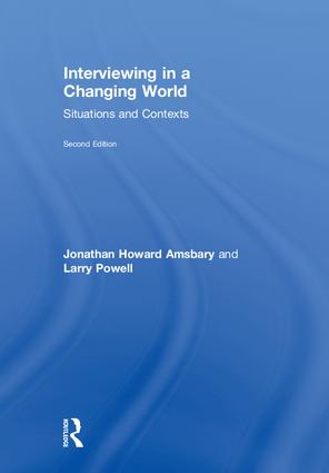 Interviewing in a Changing World