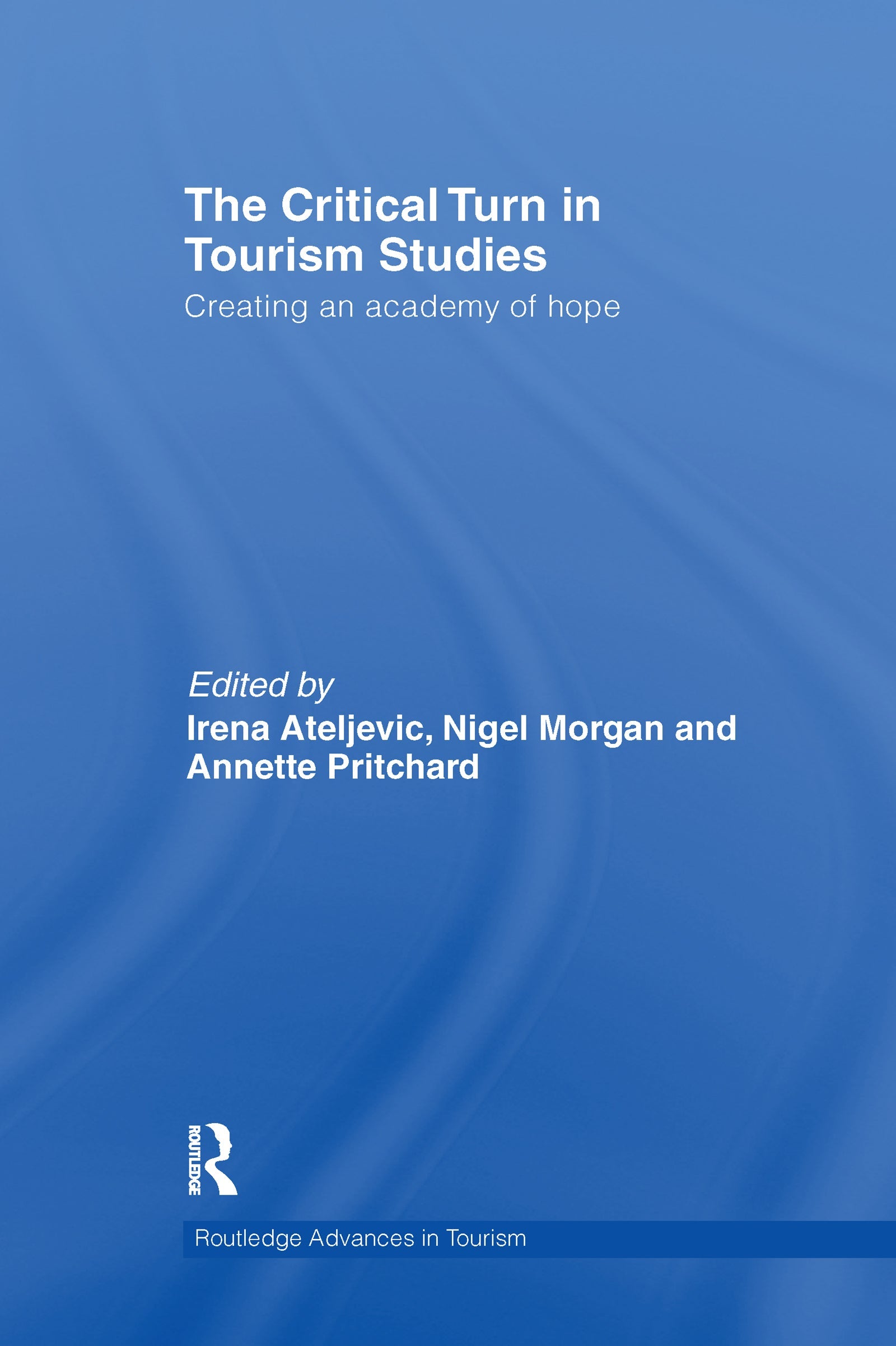 Critical Turn in Tourism Studies