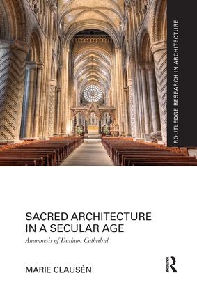 Sacred Architecture in a Secular Age