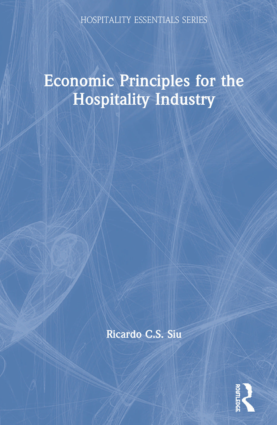 Economic Principles for the Hospitality Industry