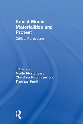 Social Media Materialities and Protest