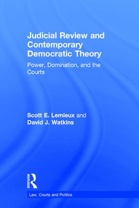 Judicial Review and Contemporary Democratic Theory