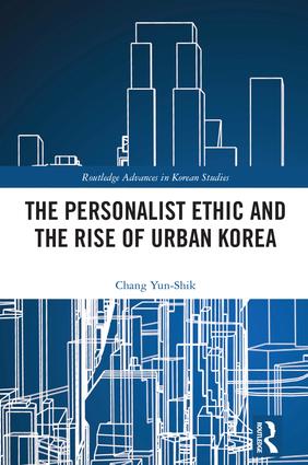 Personalist Ethic and the Rise of Urban Korea