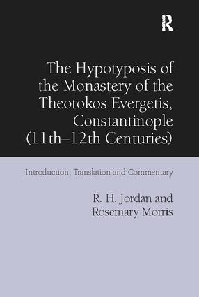 Hypotyposis of the Monastery of the Theotokos Evergetis, Constantinople (11th-12th Centuries)