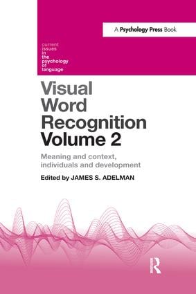 Visual Word Recognition Volume 2