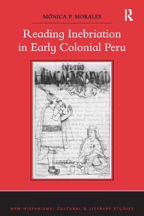 Reading Inebriation in Early Colonial Peru