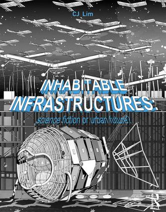Inhabitable Infrastructures