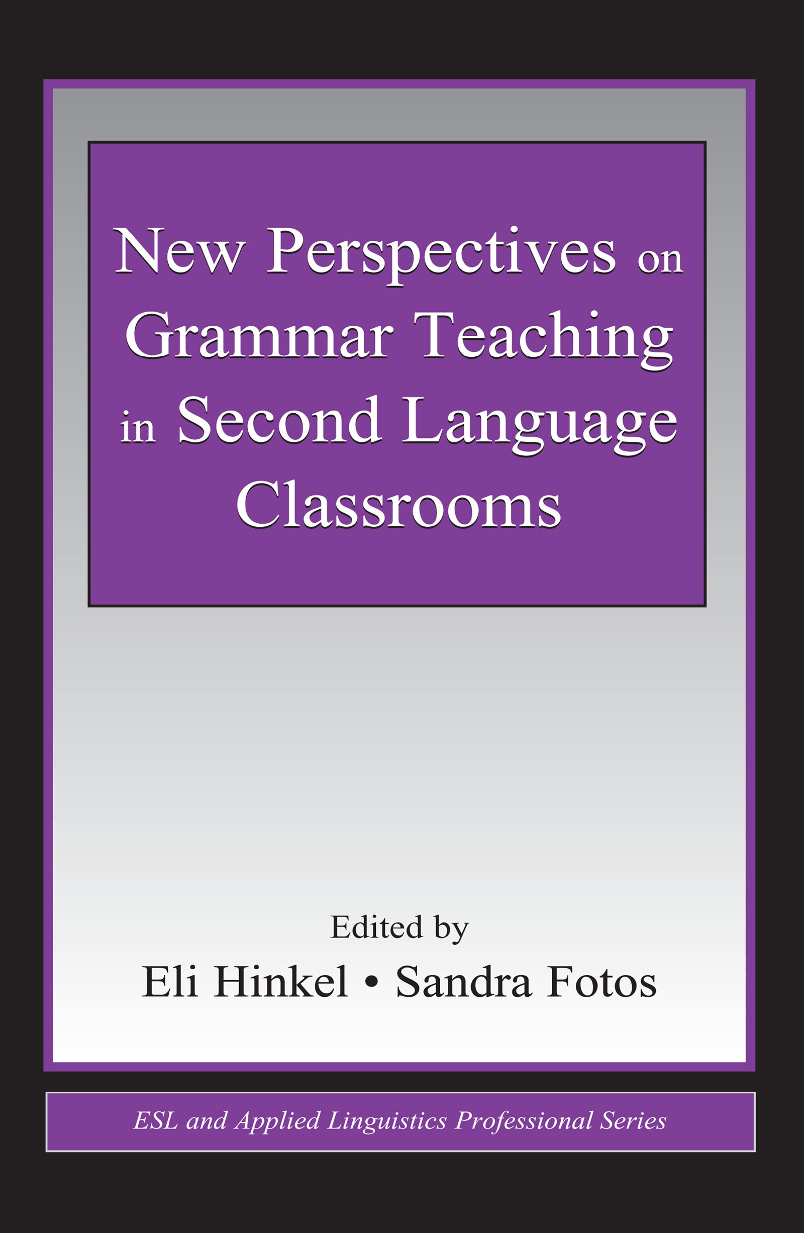 New Perspectives on Grammar Teaching in Second Language Classrooms