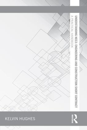 Understanding NEC3: Engineering and Construction Short Contract