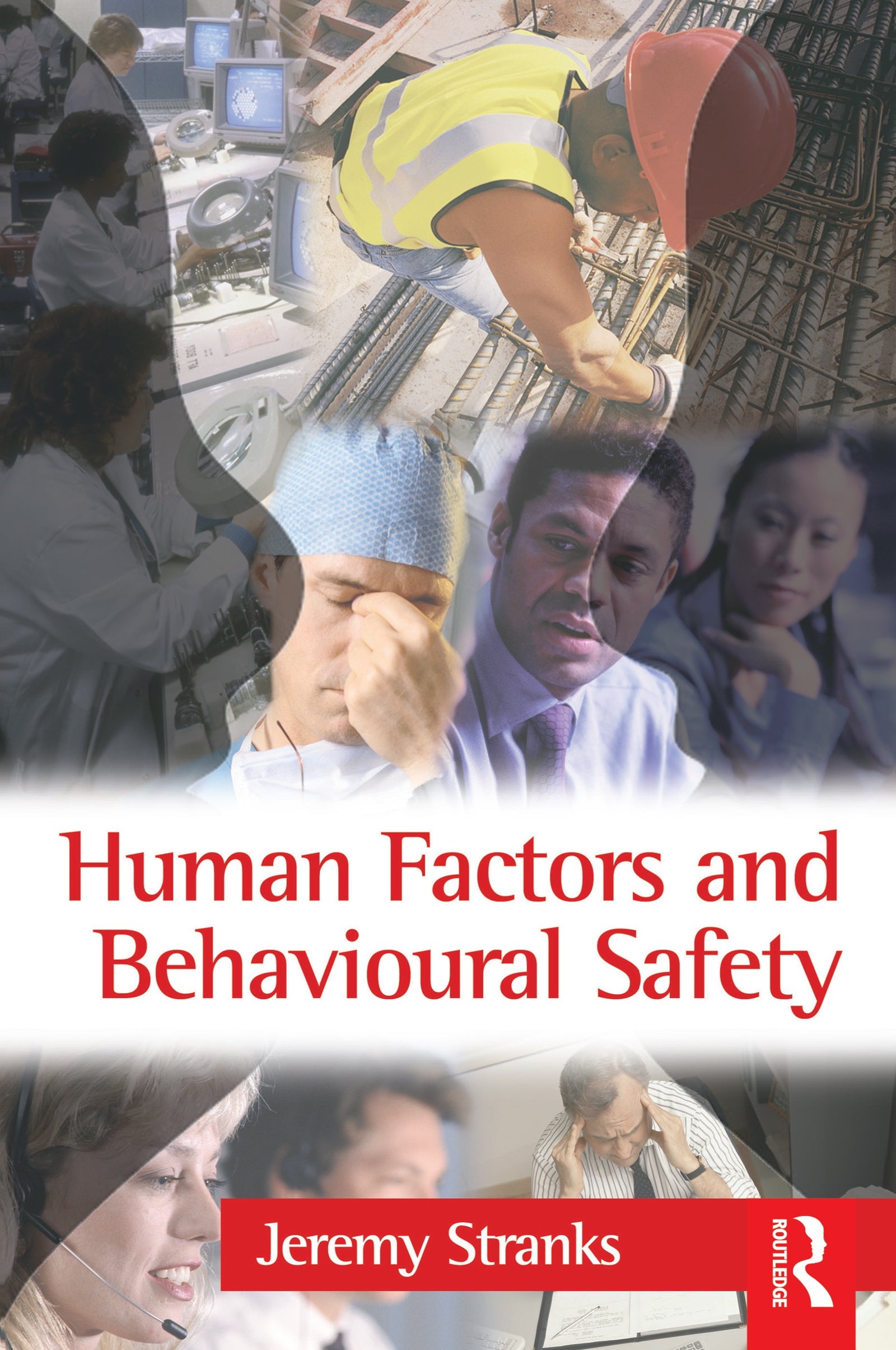Human Factors and Behavioural Safety