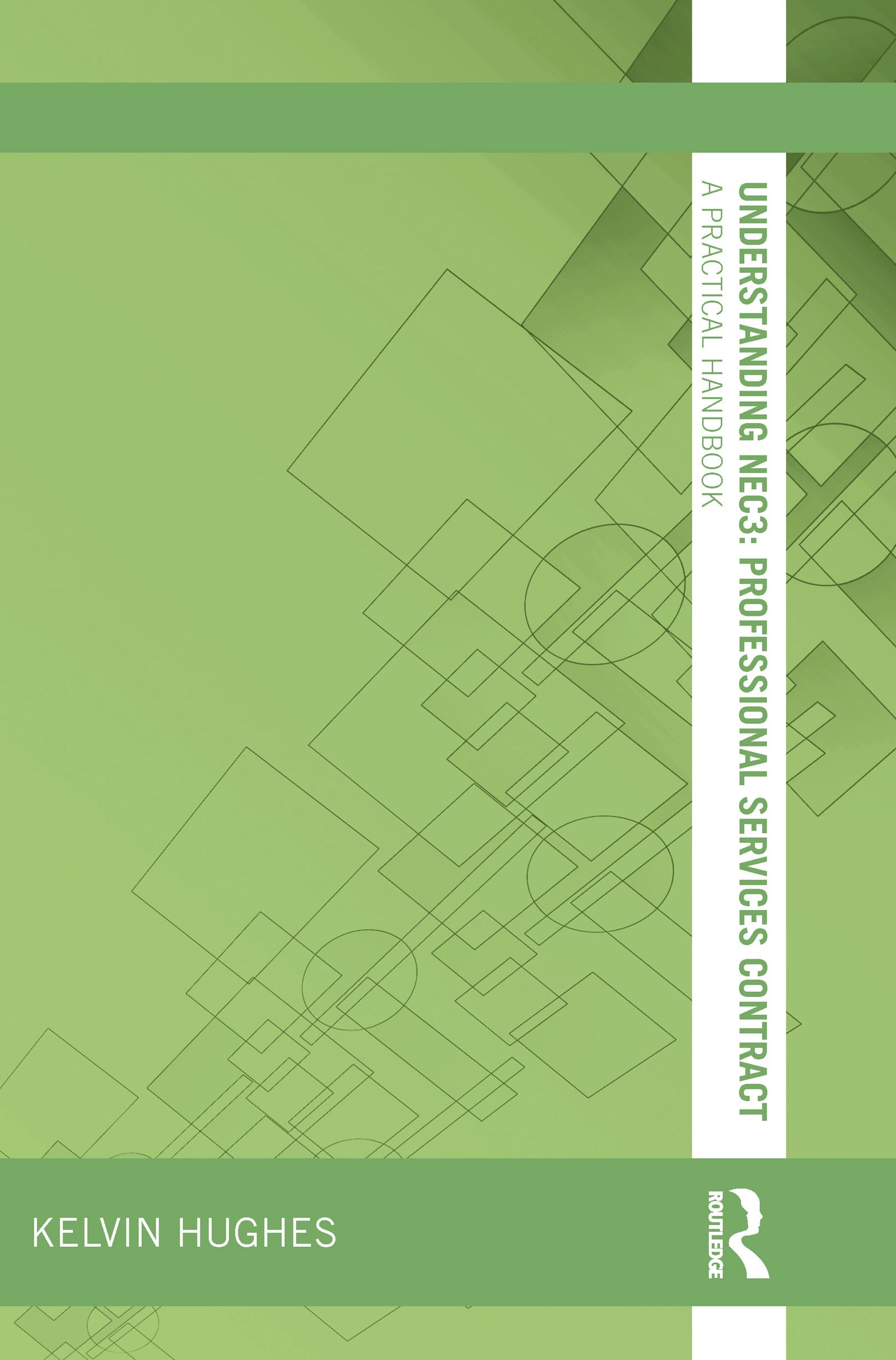 Understanding NEC3 : Professional Services Contract