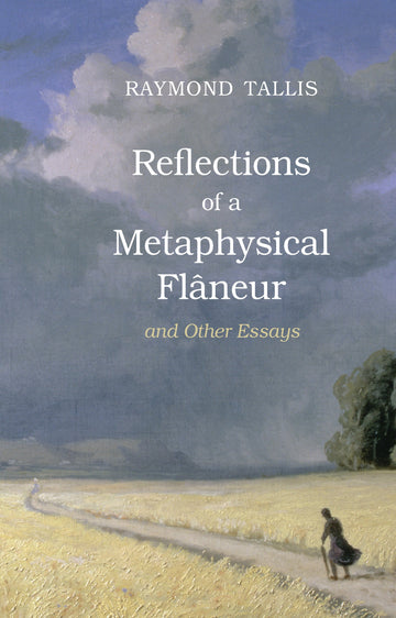 Reflections of a Metaphysical Flaneur