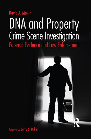 DNA and Property Crime Scene Investigation