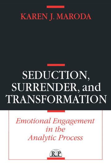 Seduction, Surrender, and Transformation