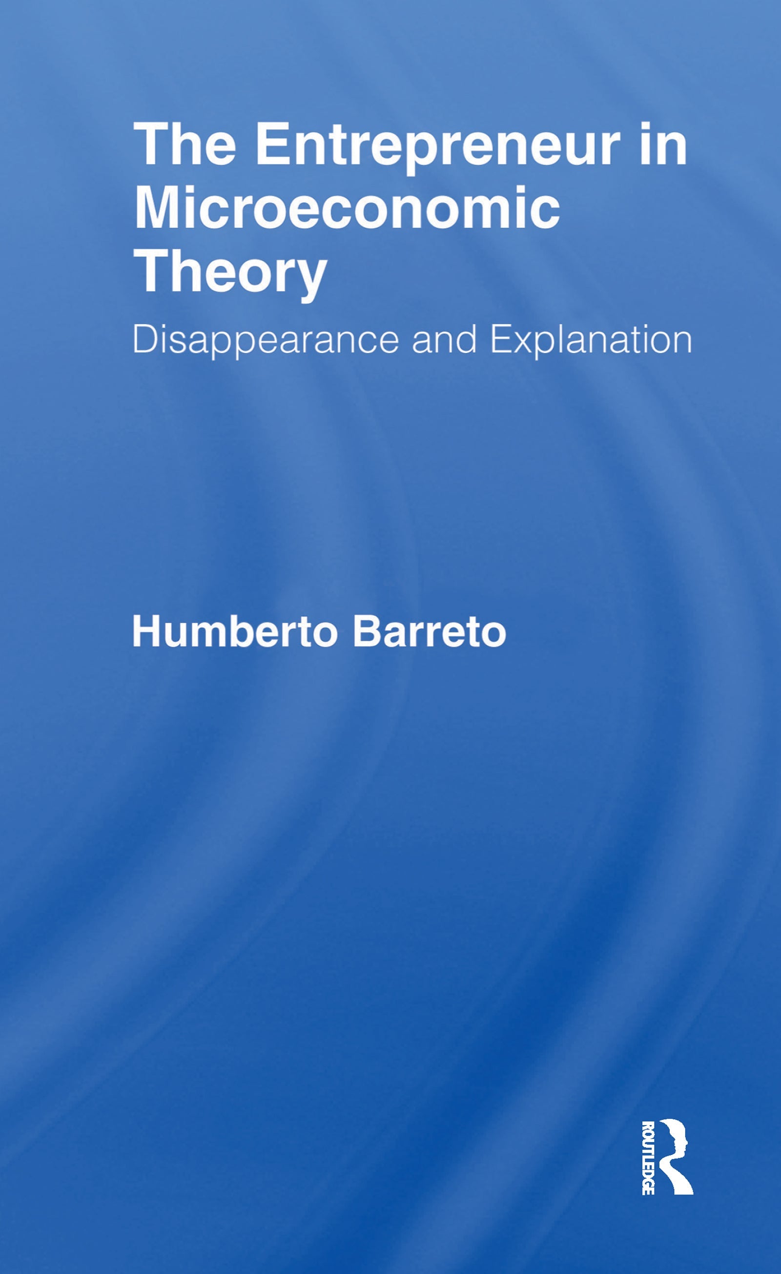 Entrepreneur in Microeconomic Theory