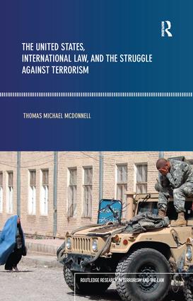 United States, International Law and the Struggle against Terrorism
