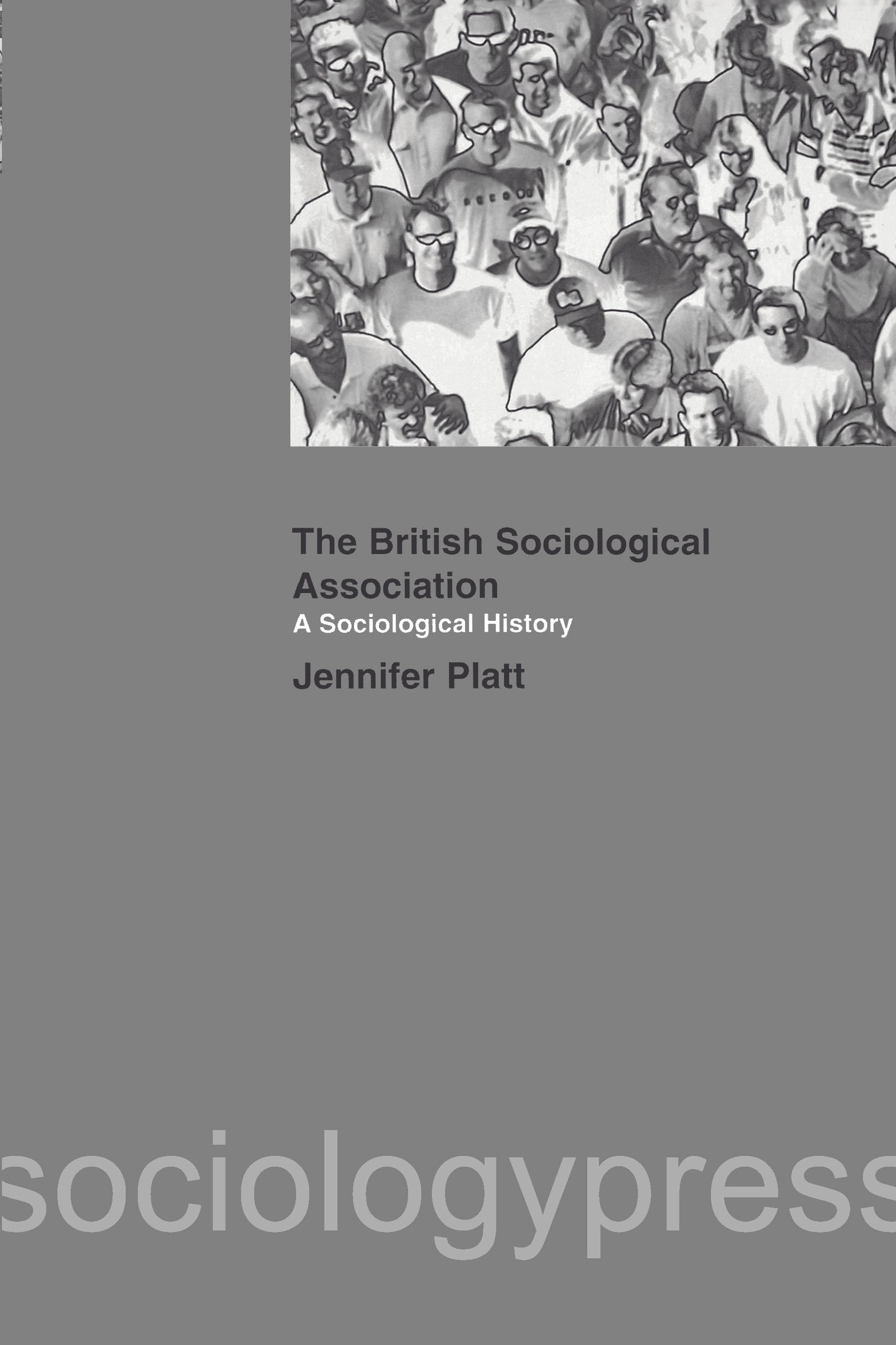 Sociological History of the British Sociological Association