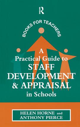 Practical Guide to Staff Development and Appraisal in Schools