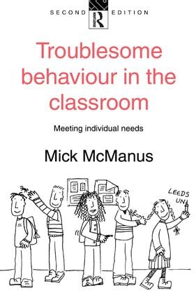 Troublesome Behaviour in the Classroom
