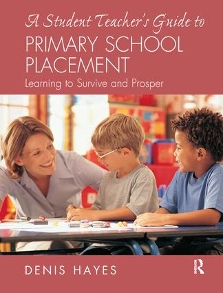 Student Teacher's Guide to Primary School Placement