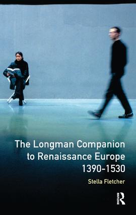 Longman Companion to Renaissance Europe, 1390-1530