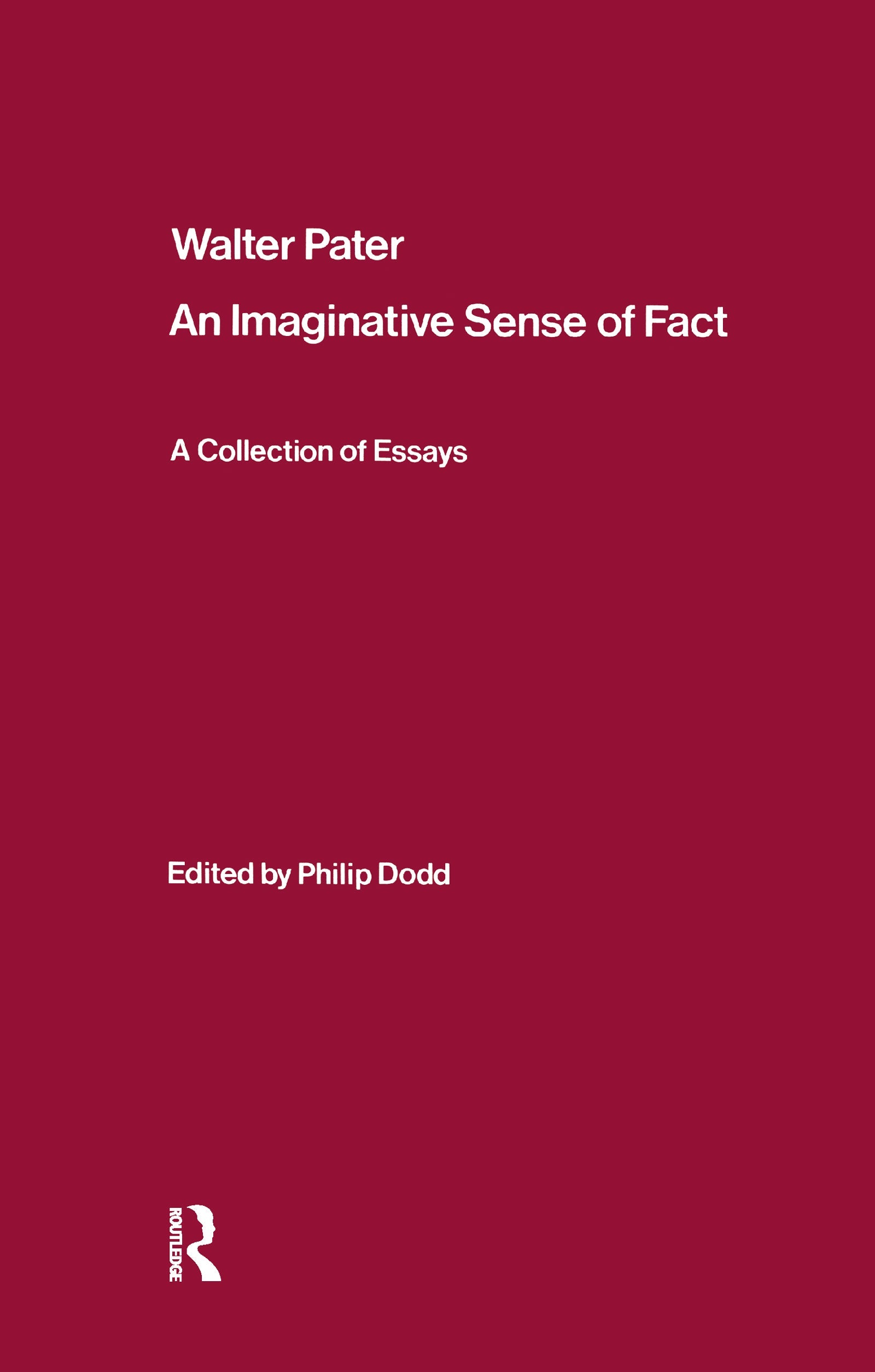 Walter Pater: an Imaginative Sense of Fact