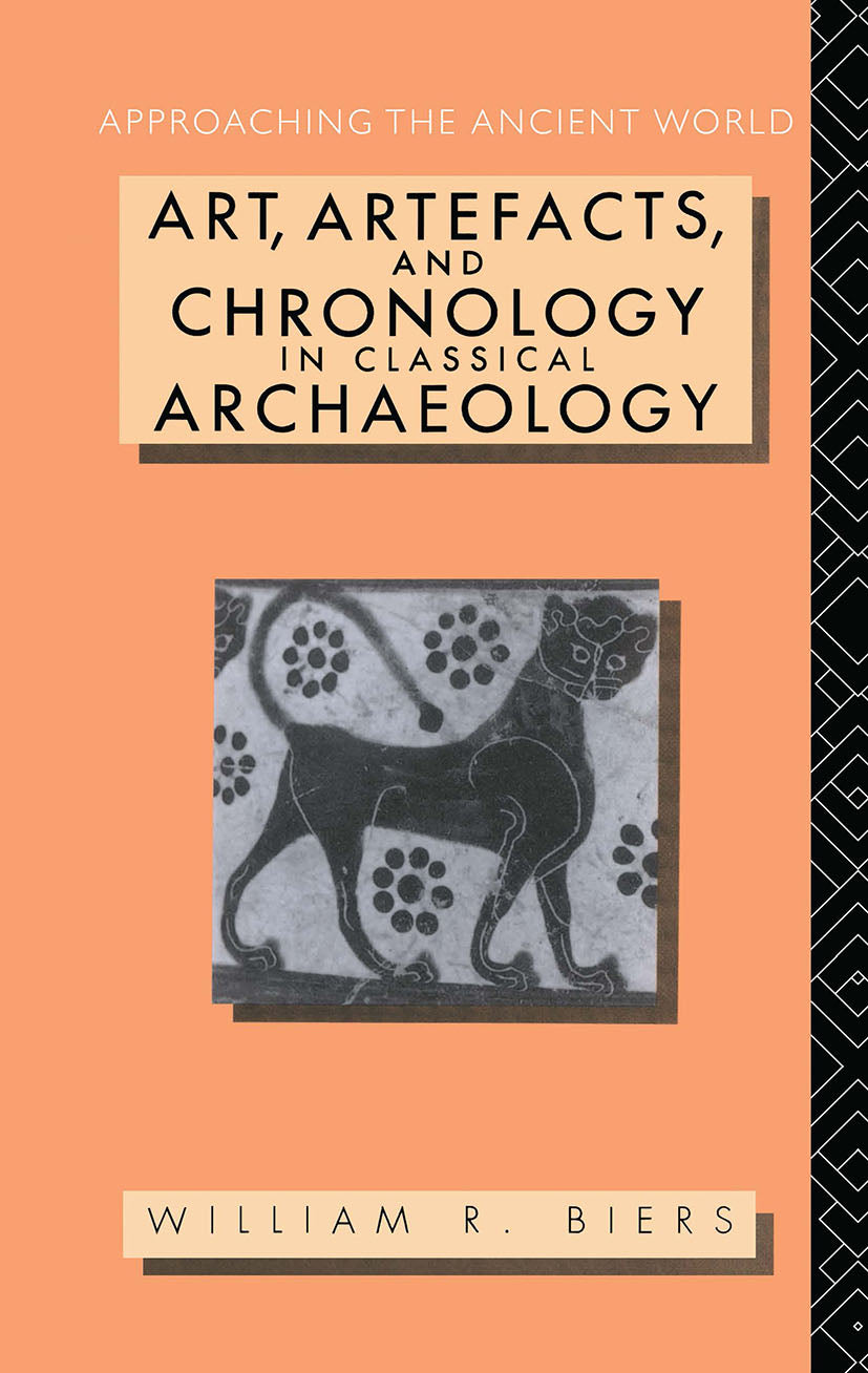 Art, Artefacts and Chronology in Classical Archaeology