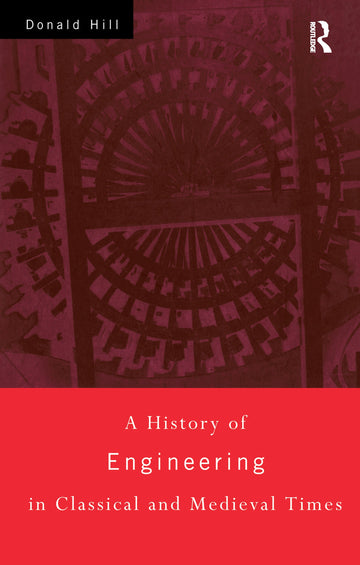 History of Engineering in Classical and Medieval Times